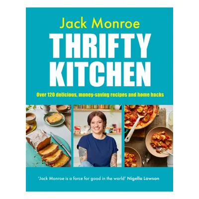 "Thrifty Kitchen" - "Over 120 Delicious, Money-saving Recipes and Home Hacks" ("Monroe Jack")(Pe