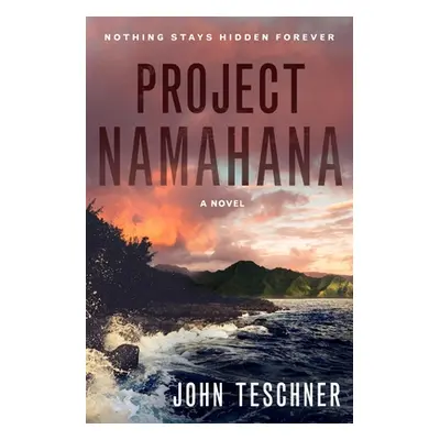 "Project Namahana" - "" ("Teschner John")(Paperback)