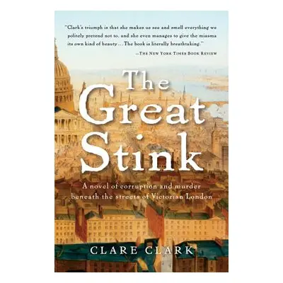 "The Great Stink" - "" ("Clark Clare")(Paperback)