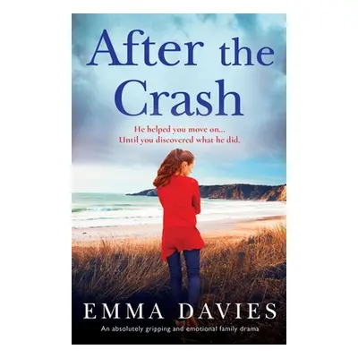 "After the Crash: An absolutely gripping and emotional family drama" - "" ("Davies Emma")(Paperb