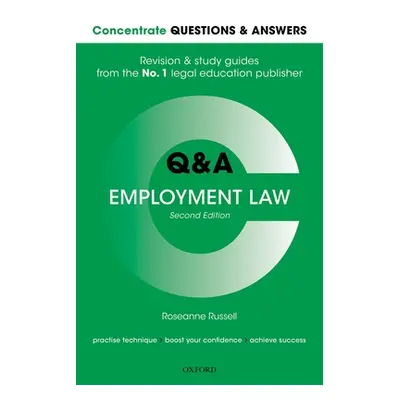 "Concentrate Questions and Answers Employment Law" - "Law Q&A Revision and Study Guide"