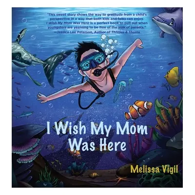 "I Wish My Mom Was Here" - "" ("Vigil Melissa")(Pevná vazba)