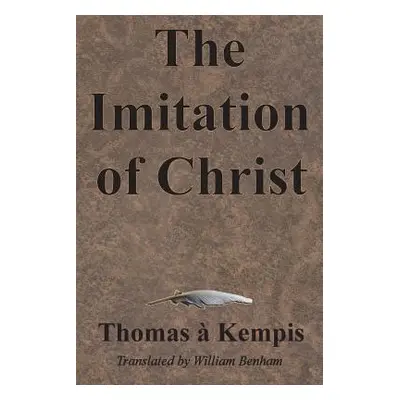 "The Imitation of Christ" - "" ("Kempis Thomas .")(Paperback)