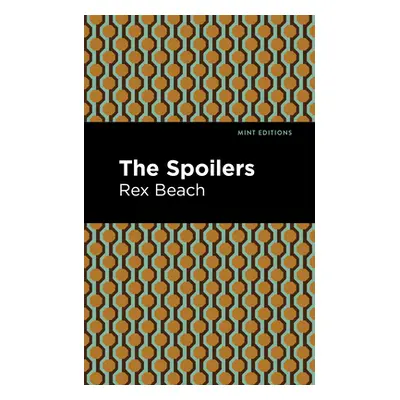 "The Spoilers" - "" ("Beach Rex")(Paperback)