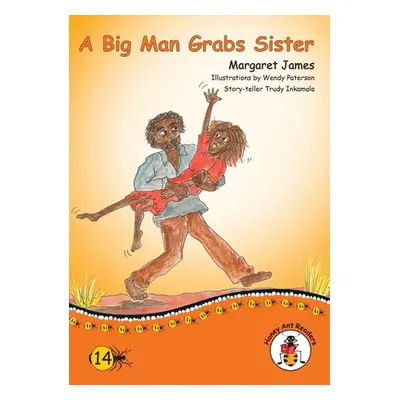 "Big Man Grab Sister" - "" ("James Margaret")(Paperback)