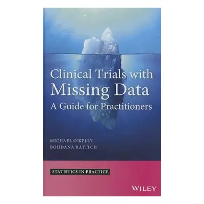 "Clinical Trials with Missing D" - "" ("O'Kelly Michael")(Pevná vazba)