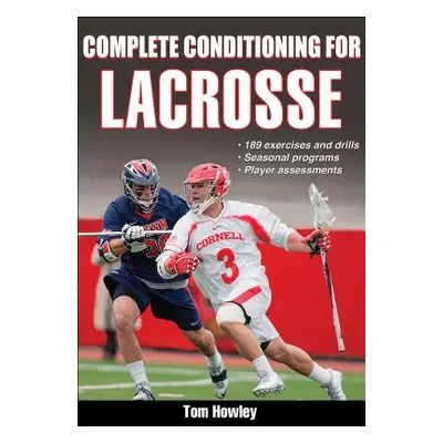 "Complete Conditioning for Lacrosse" - "" ("Howley Tom")(Paperback)