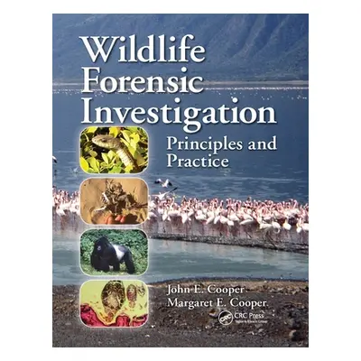 "Wildlife Forensic Investigation: Principles and Practice" - "" ("Cooper John E.")(Paperback)