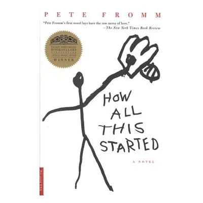 "How All This Started" - "" ("Fromm Pete")(Paperback)