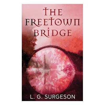 "The Freetown Bridge" - "" ("Surgeson Lg")(Pevná vazba)