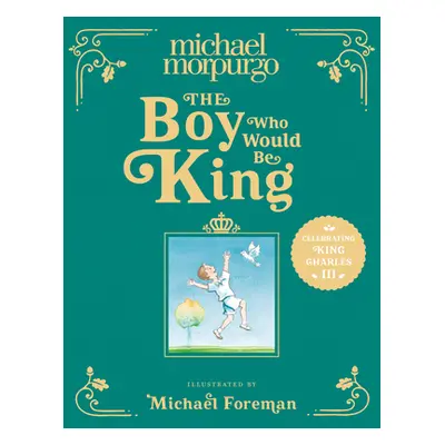 "Boy Who Would Be King" - "" ("Morpurgo Michael")(Pevná vazba)