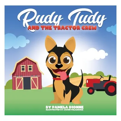 "Rudy Tudy and the Tractor Crew" - "" ("Dionne Pamela")(Paperback)