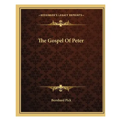 "The Gospel of Peter" - "" ("Pick Bernhard")(Paperback)