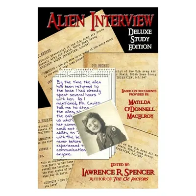 "Alien Interview - Deluxe Study Edition" - "" ("Spencer Lawrence R.")(Paperback)