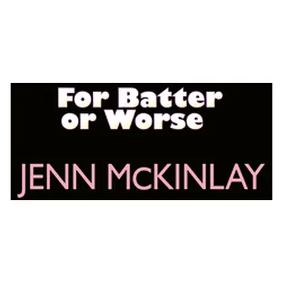 "For Batter or Worse" - "" ("McKinlay Jenn")(Mass Market Paperbound)