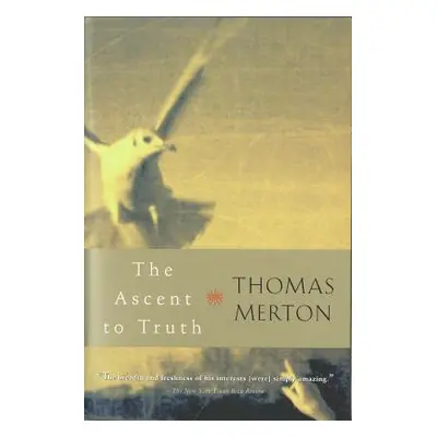 "The Ascent to Truth" - "" ("Merton Thomas")(Paperback)