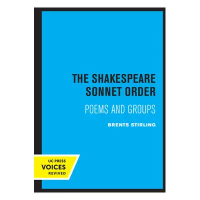 "The Shakespeare Sonnet Order: Poems and Groups" - "" ("Stirling Brents")(Paperback)