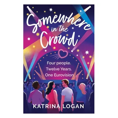 "Somewhere in the Crowd" - "" ("Logan Katrina")(Paperback)