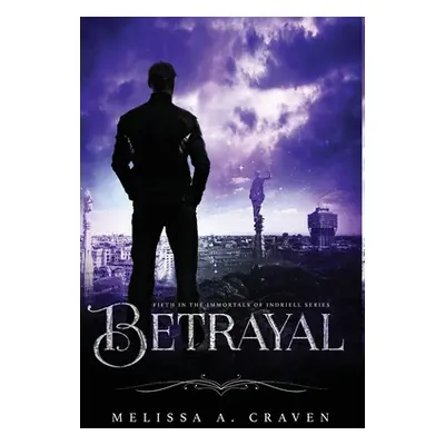 "Betrayal" - "" ("Craven Melissa a.")(Pevná vazba)