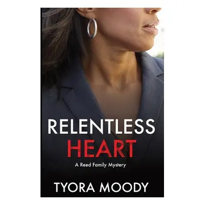 "Relentless Heart" - "" ("Moody Tyora")(Paperback)