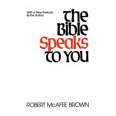 "Bible Speaks to You" - "" ("Brown Robert McAfee")(Paperback)