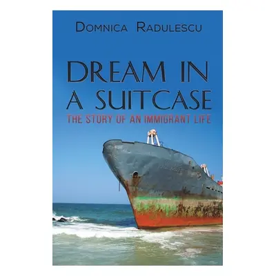 "Dream in a Suitcase" - "" ("Radulescu Domnica")(Paperback)