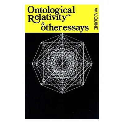 "Ontological Relativity and Other Essays" - "" ("Quine W. V.")(Paperback)