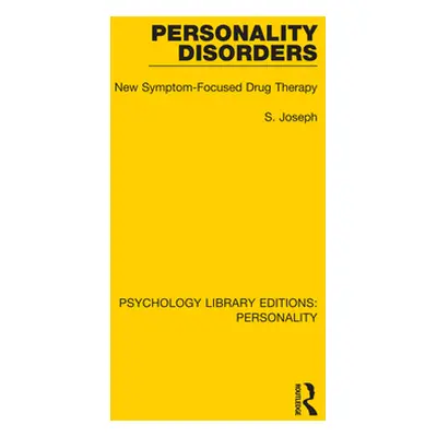 "Personality Disorders: New Symptom-Focused Drug Therapy" - "" ("Joseph S.")(Paperback)