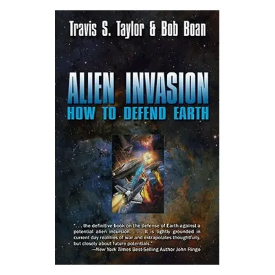 "Alien Invasion: How to Defend Earth" - "" ("Taylor Travis S.")(Paperback)