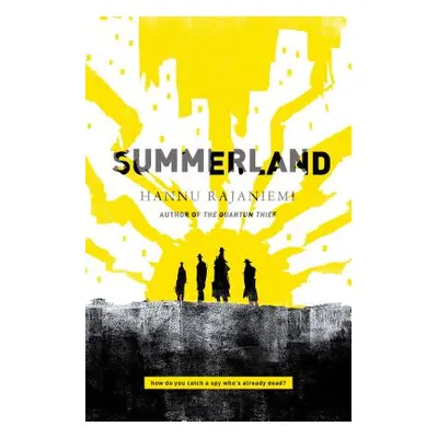 "Summerland" - "" ("Rajaniemi Hannu")(Paperback)