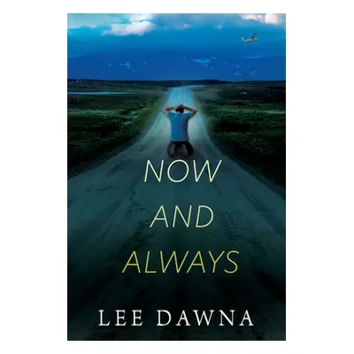 "Now And Always" - "" ("Dawna Lee")(Paperback)