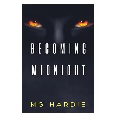 "Becoming Midnight: Rise of the Black Vampires" - "" ("Hardie Mg")(Paperback)