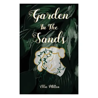 "Garden In The Sands" - "" ("Mitten Ellie")(Paperback)