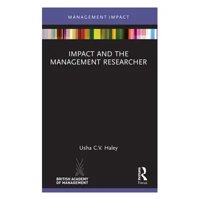 "Impact and the Management Researcher" - "" ("Haley Usha C. V.")(Paperback)