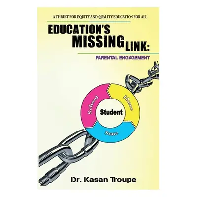 "Education's Missing Link: Parental Engagement: A Thrust for Equity and Quality Education for Al