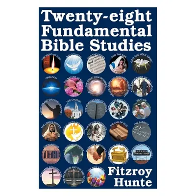 "Twenty-eight Fundamental Bible Studies" - "" ("Hunte Fitzroy")(Paperback)