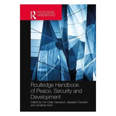 "Routledge Handbook of Peace, Security and Development" - "" ("Hampson Fen Osler")(Paperback)