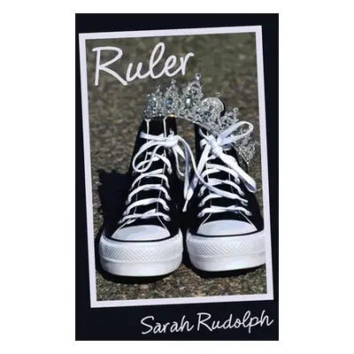 "Ruler" - "" ("Rudolph Sarah")(Paperback)