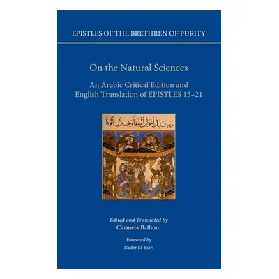 "On the Natural Sciences: An Arabic Critical Edition and English Translation of Epistles 15-21" 