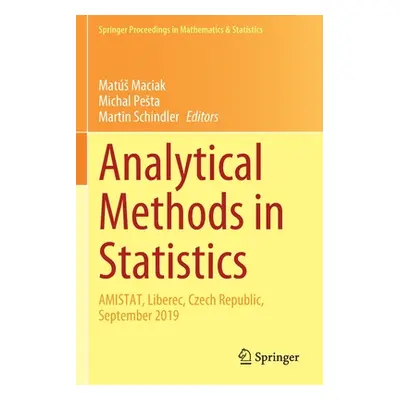 "Analytical Methods in Statistics: Amistat, Liberec, Czech Republic, September 2019" - "" ("Maci