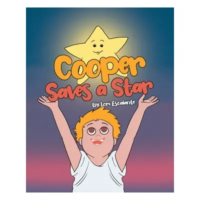 "Cooper Saves a Star" - "" ("Escalante Lori")(Paperback)