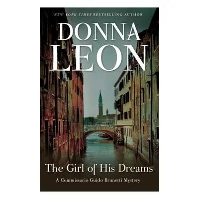 "The Girl of His Dreams: A Commissario Guido Brunetti Mystery" - "" ("Leon Donna")(Paperback)