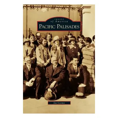 "Pacific Palisades" - "" ("Loomis Jan")(Pevná vazba)