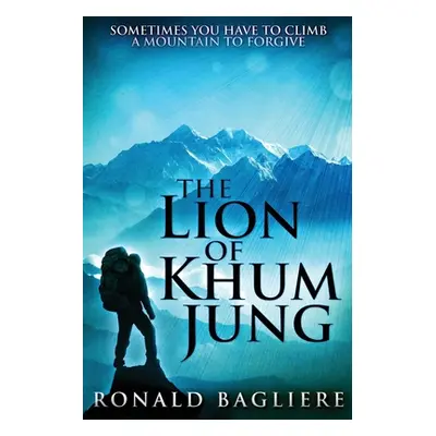 "The Lion Of Khum Jung" - "" ("Bagliere Ronald")(Paperback)