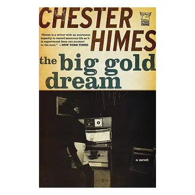 "The Big Gold Dream" - "" ("Himes Chester")(Paperback)