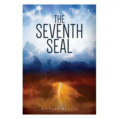 "The Seventh Seal" - "" ("McCoid Richard")(Paperback)