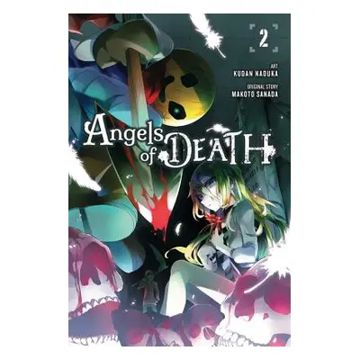 "Angels of Death, Vol. 2" - "" ("Naduka Kudan")(Paperback)