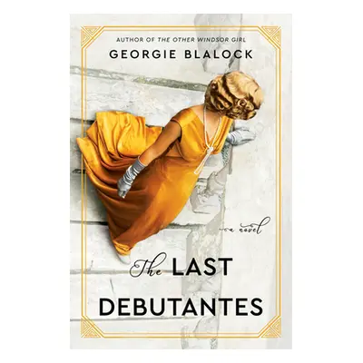 "The Last Debutantes" - "" ("Blalock Georgie")(Paperback)