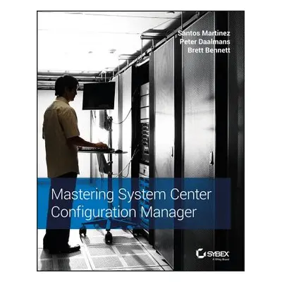 "Mastering System Center Configuration Manager" - "" ("Martinez Santos")(Paperback)