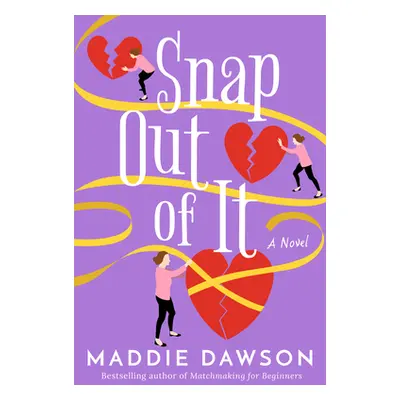 "Snap Out of It" - "" ("Dawson Maddie")(Paperback)